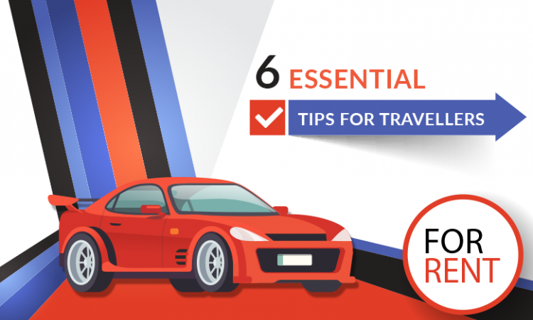 6 Essential Car Rental Tips for Travellers