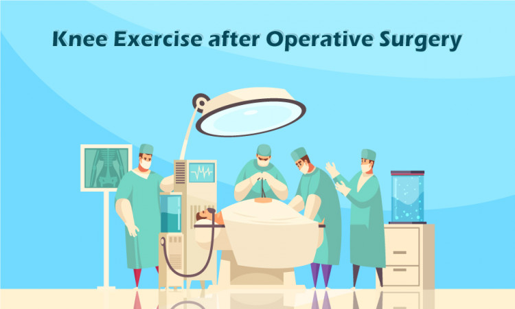 Knee Exercise after Operative Surgery