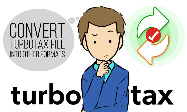 How Can I Convert TurboTax file into Other Formats?