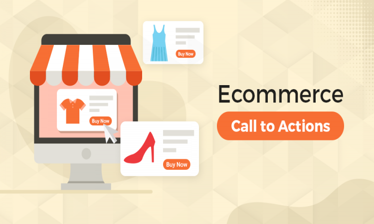 How to Employ CTA While Doing E-Commerce Development?