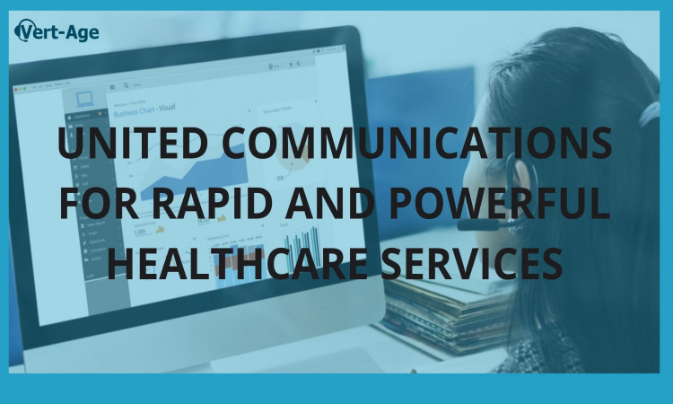 United Communications for Rapid and Powerful Healthcare Services