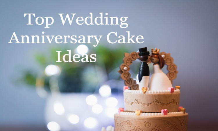 Top Wedding Anniversary Cake Ideas