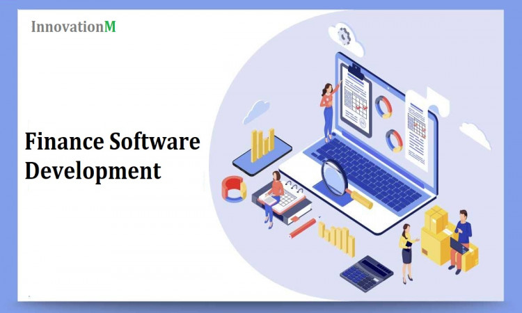 Finance Software Development: All You Need To Know In 2021