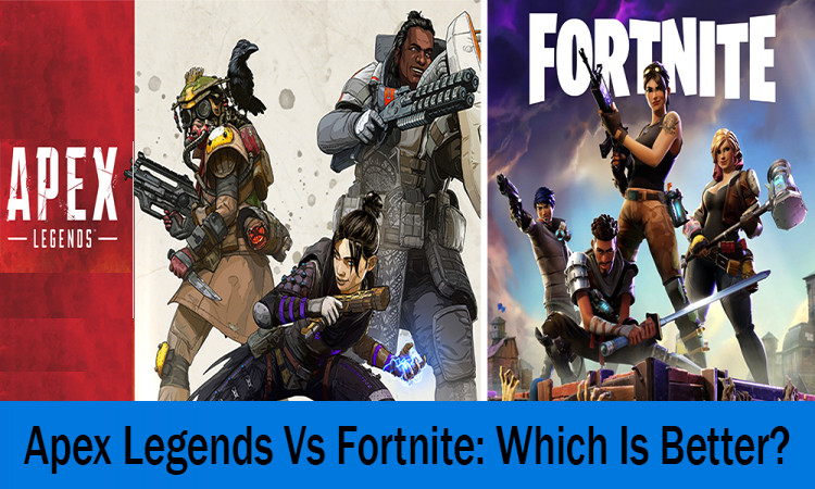 Apex Legends vs Fortnite: Which game should You play?