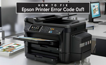 What Does the Epson Error Code 0xf1 Mean? - Easy Steps