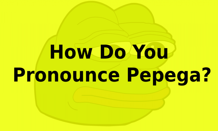 How Do You Pronounce Pepega?