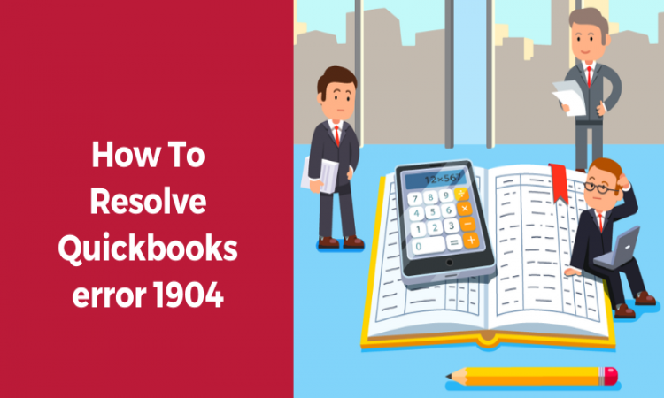 How To Resolve Quickbooks error 1904