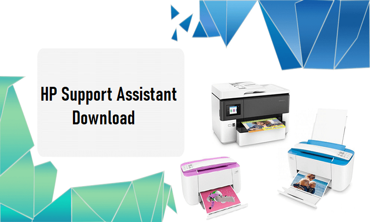  HP Support Assistant Download | Easier Solutions To Resolve It