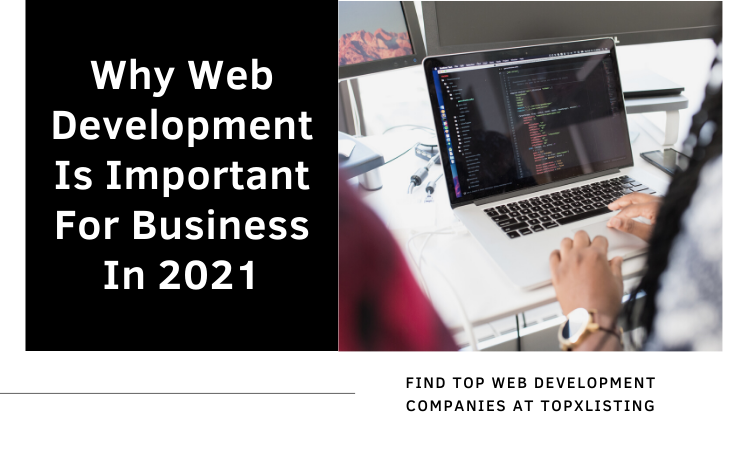 Why Web Development Is Important For Business In 2021