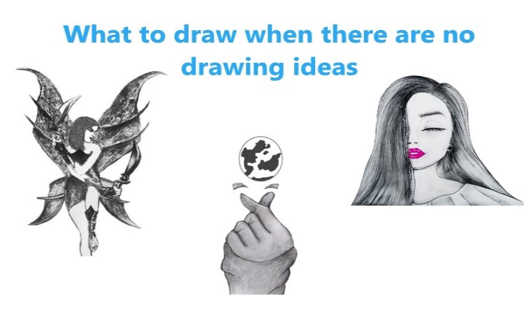 What to draw when there are no drawing ideas