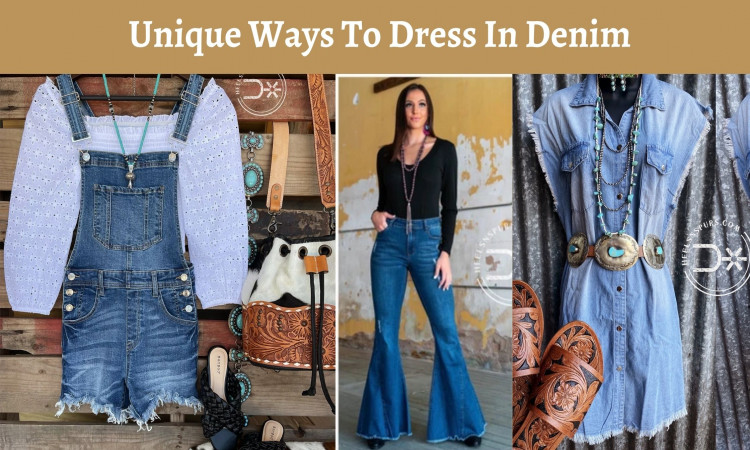 Unique Ways To Dress In Denim
