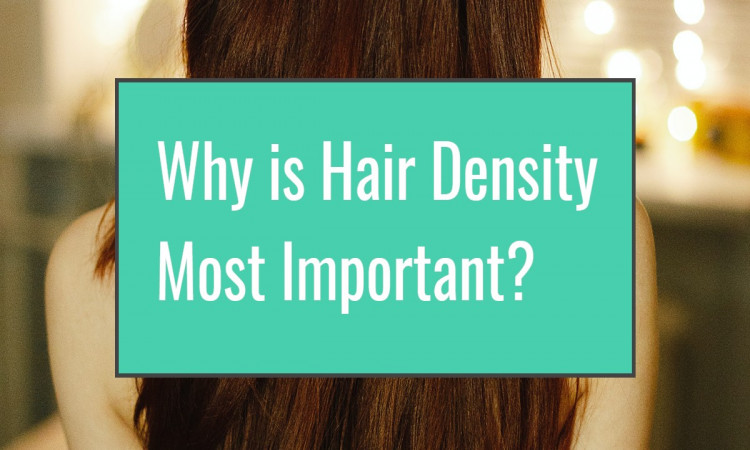 Why is Hair Density Most Important?