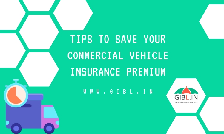 Tips to Save Your Commercial Vehicle Insurance Premium