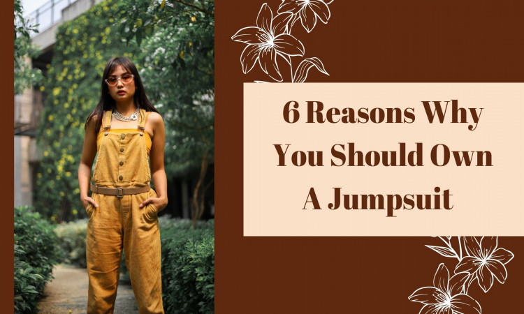 6 Reasons Why You Should Own A Jumpsuit