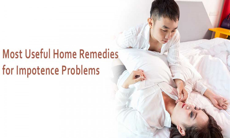 Most Useful Home Remedies for Impotence Problems