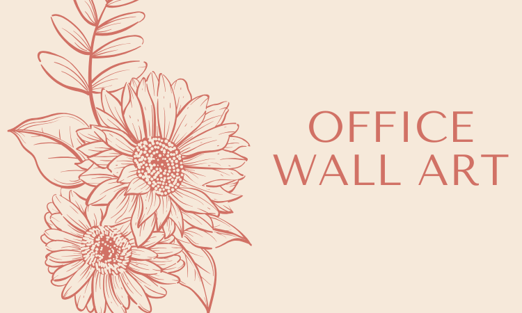 Office wall art that you will love in your space