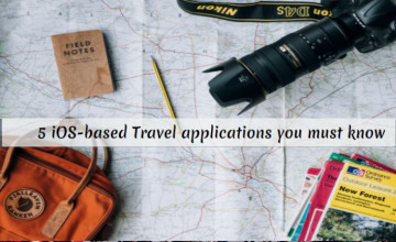 5 iOS-based Travel applications you must know