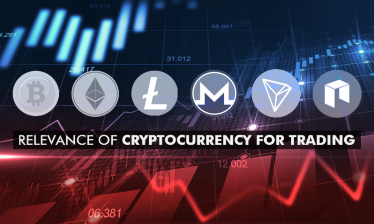 Relevance Of Cryptocurrency For Trading