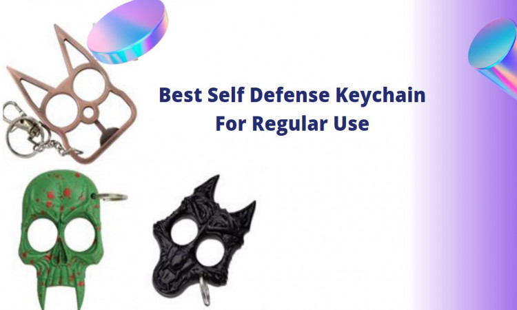 Best Self Defense Keychain For Regular Use